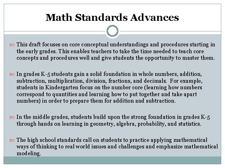 Math Standards Advances This draft focuses on core conceptual understandings and procedures starting in