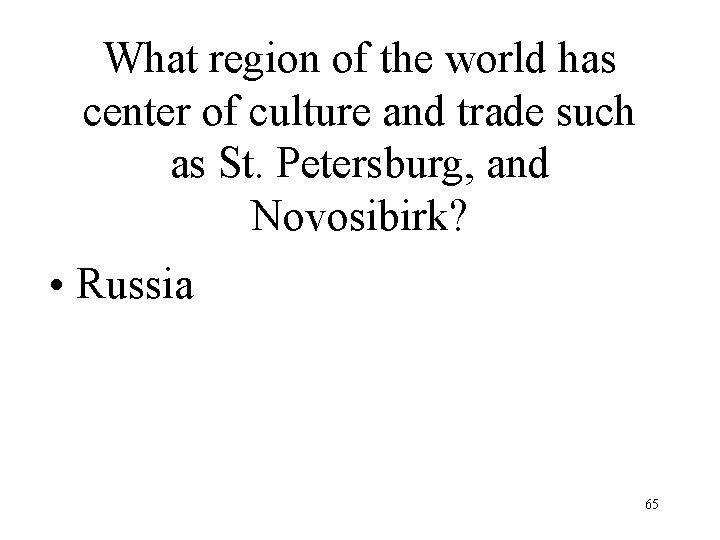 What region of the world has center of culture and trade such as St.