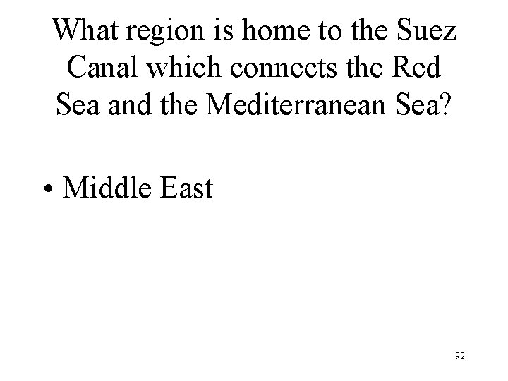 What region is home to the Suez Canal which connects the Red Sea and