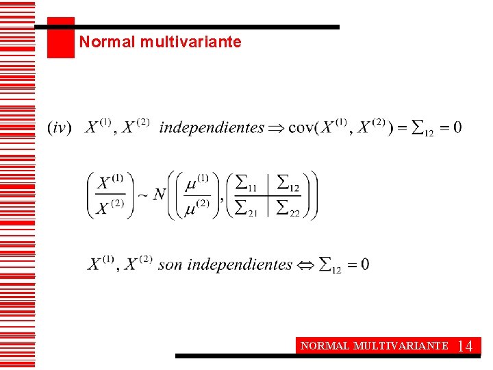 Normal multivariante NORMAL MULTIVARIANTE 14 