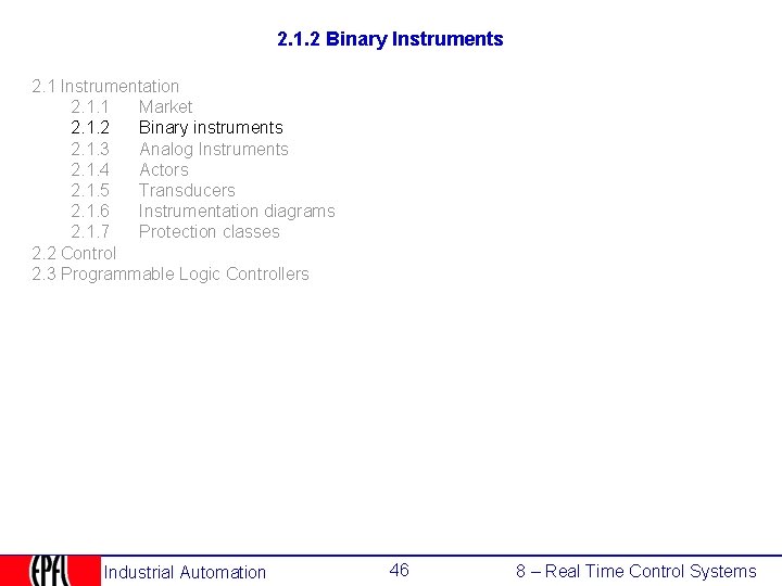 2. 1. 2 Binary Instruments 2. 1 Instrumentation 2. 1. 1 Market 2. 1.