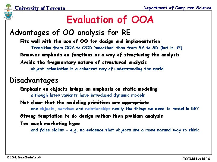 Department of Computer Science University of Toronto Evaluation of OOA Advantages of OO analysis