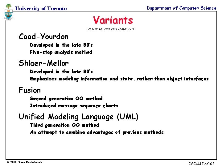 Department of Computer Science University of Toronto Variants See also: van Vliet 1999, section