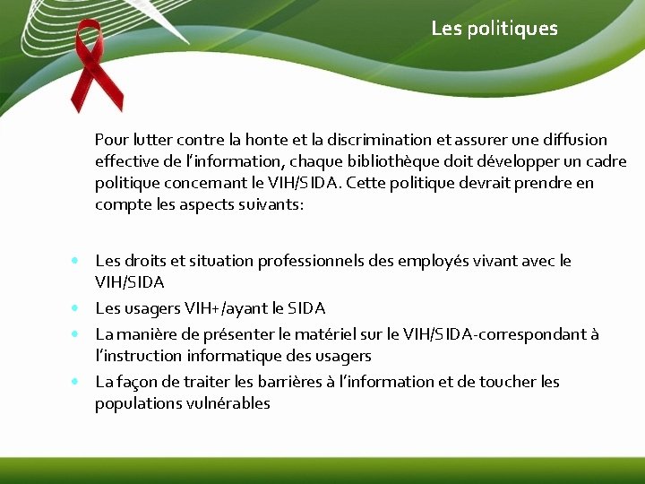 Les politiques Pour lutter contre la honte et la discrimination et assurer une diffusion