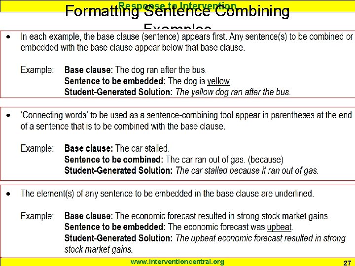 Response to Intervention Formatting Sentence Combining Examples www. interventioncentral. org 27 