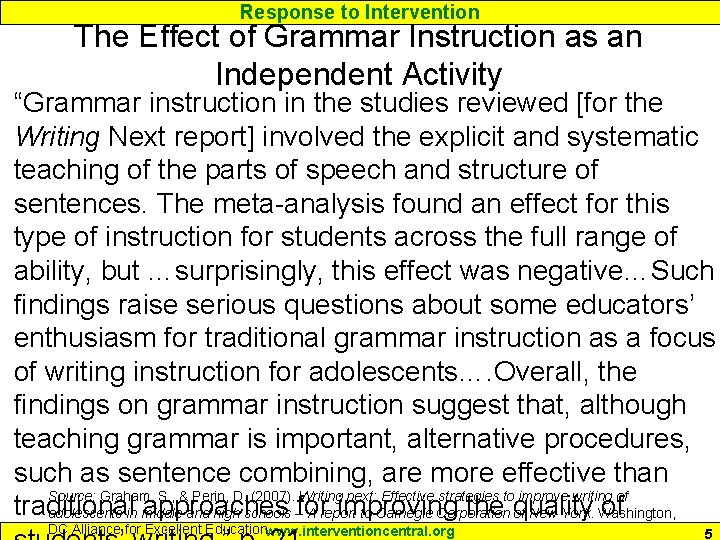 Response to Intervention The Effect of Grammar Instruction as an Independent Activity “Grammar instruction