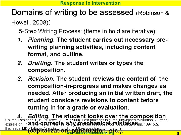 Response to Intervention Domains of writing to be assessed (Robinson & Howell, 2008): 5