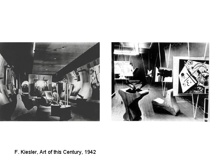 F. Kiesler, Art of this Century, 1942 