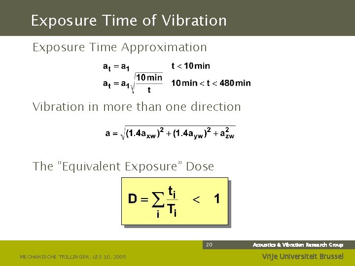 Exposure Time of Vibration Exposure Time Approximation Vibration in more than one direction The
