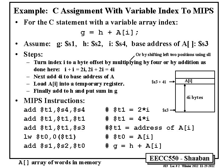 Example: C Assignment With Variable Index To MIPS • For the C statement with