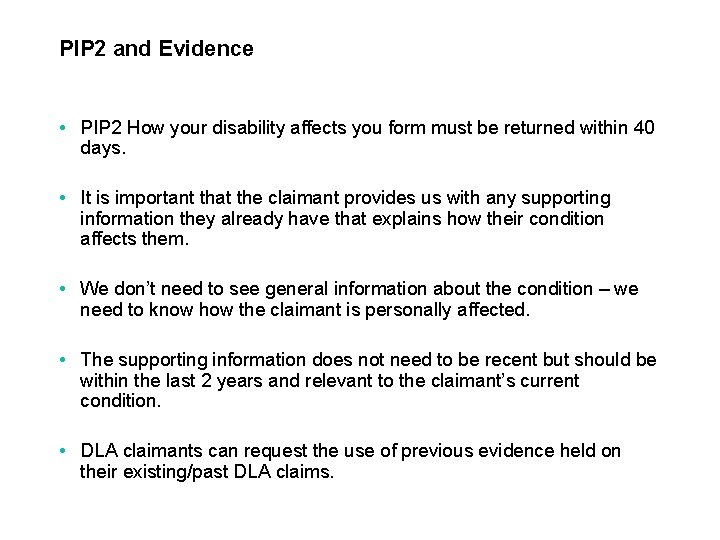 PIP 2 and Evidence • PIP 2 How your disability affects you form must