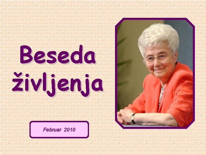 Beseda življenja Februar 2010 