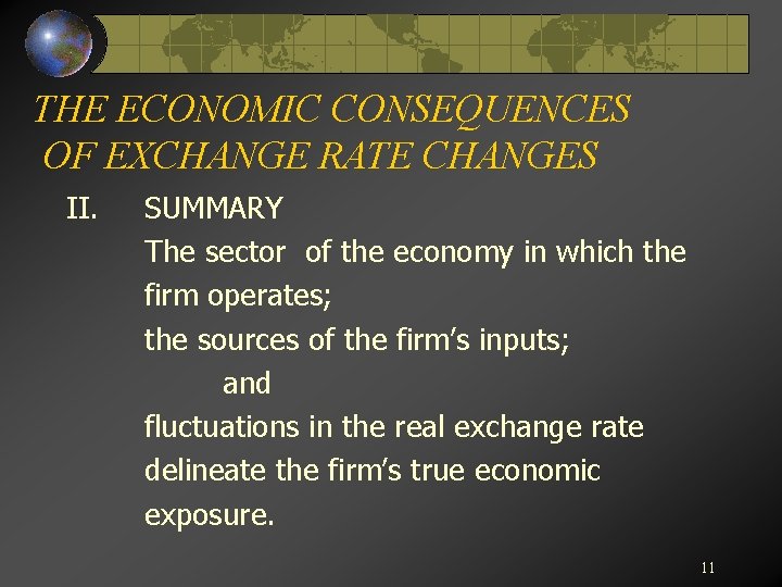 THE ECONOMIC CONSEQUENCES OF EXCHANGE RATE CHANGES II. SUMMARY The sector of the economy