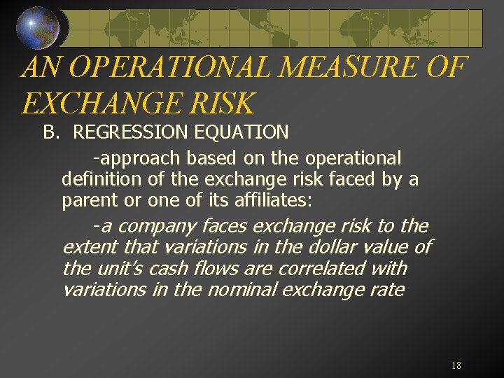 AN OPERATIONAL MEASURE OF EXCHANGE RISK B. REGRESSION EQUATION -approach based on the operational