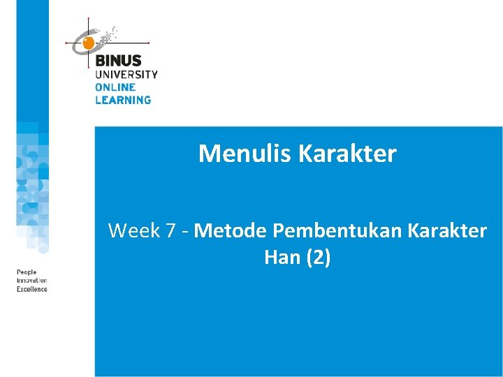 Menulis Karakter Week 7 - Metode Pembentukan Karakter Han (2) 