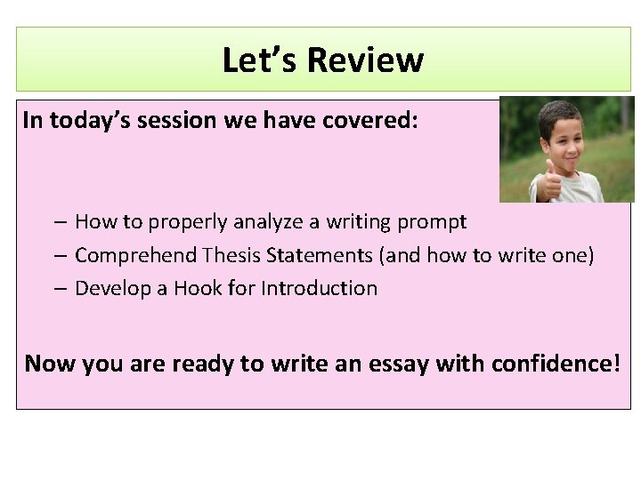 Let’s Review In today’s session we have covered: – How to properly analyze a
