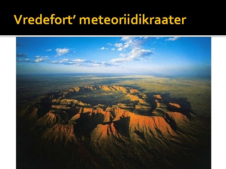 Vredefort’ meteoriidikraater 