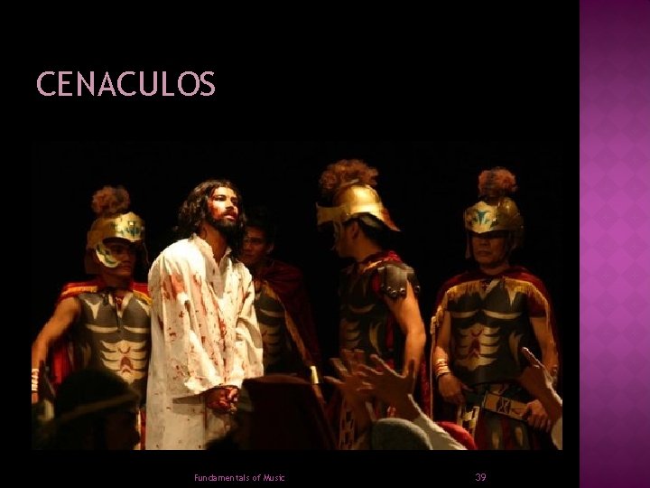 CENACULOS Fundamentals of Music 39 