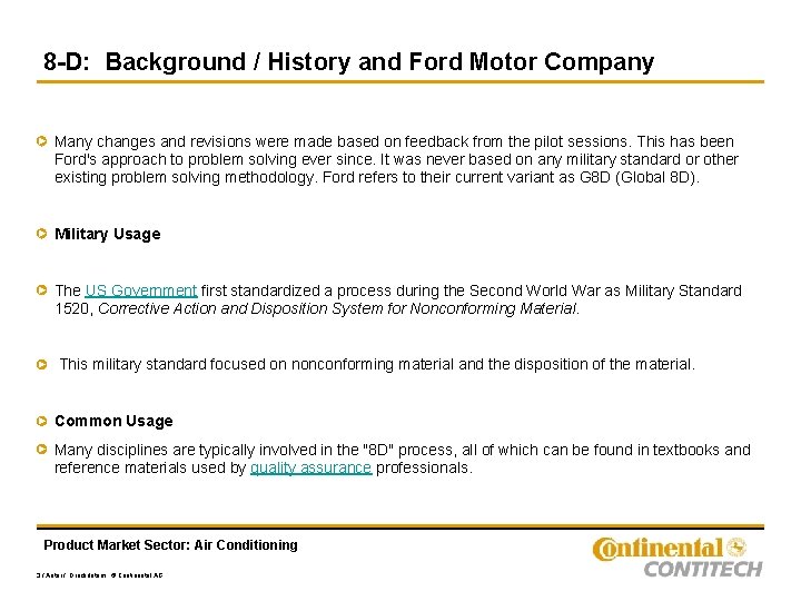 8 -D: Background / History and Ford Motor Company Many changes and revisions were