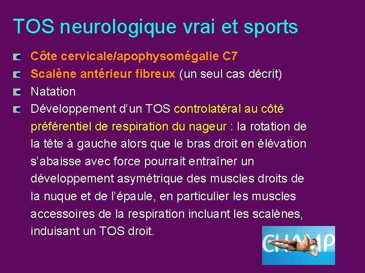 TOS neurologique vrai et sports Côte cervicale/apophysomégalie C 7 Scalène antérieur fibreux (un seul