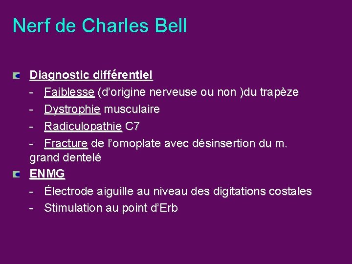Nerf de Charles Bell Diagnostic différentiel - Faiblesse (d’origine nerveuse ou non )du trapèze