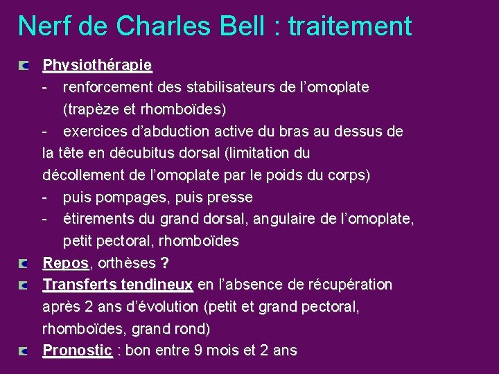 Nerf de Charles Bell : traitement Physiothérapie - renforcement des stabilisateurs de l’omoplate (trapèze