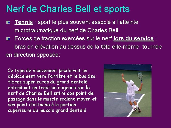 Nerf de Charles Bell et sports Tennis : sport le plus souvent associé à