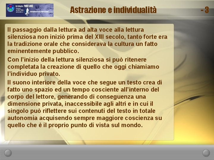 Astrazione e individualità Il passaggio dalla lettura ad alta voce alla lettura silenziosa non
