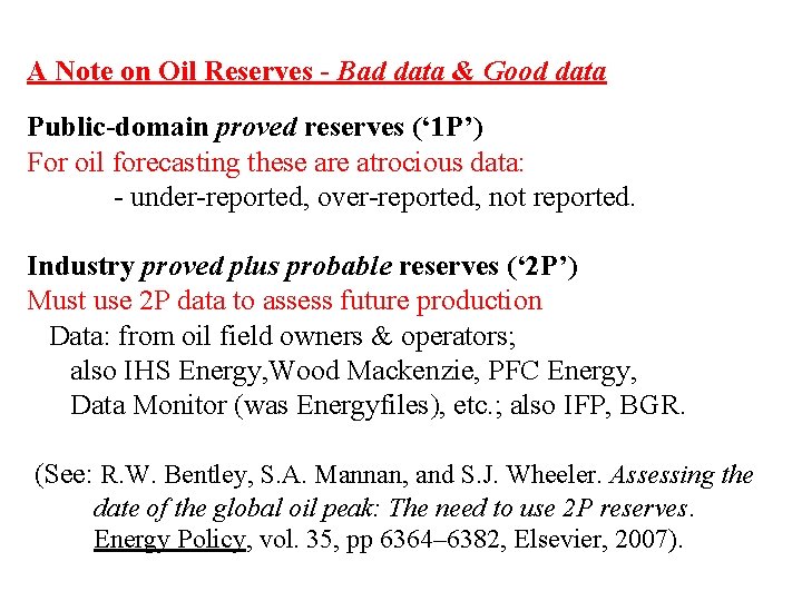 A Note on Oil Reserves - Bad data & Good data Public-domain proved reserves
