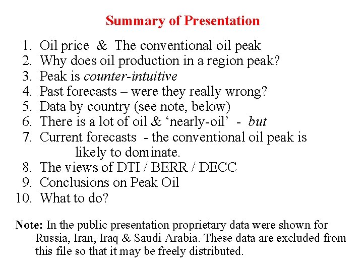 Summary of Presentation 1. Oil price & The conventional oil peak 2. Why does