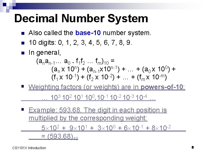 Decimal Number System n n n § Also called the base-10 number system. 10