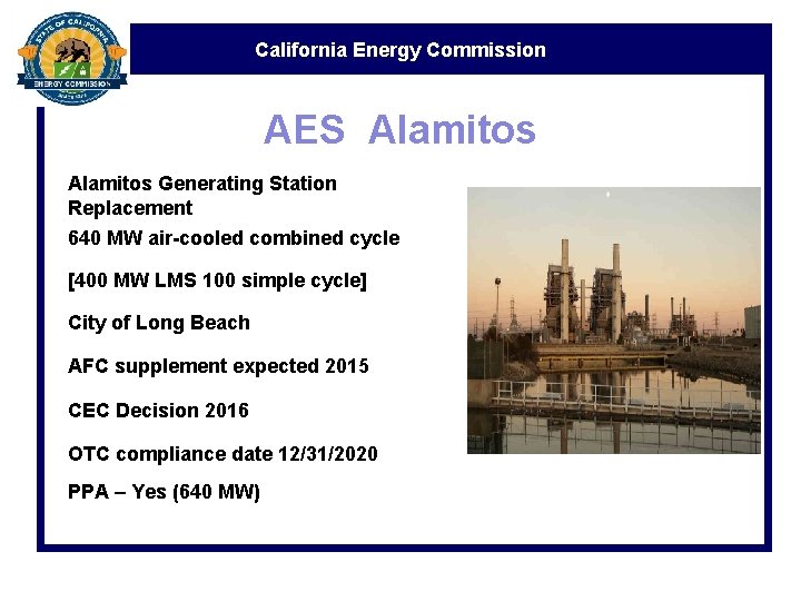 California Energy Commission AES Alamitos Generating Station Replacement 640 MW air-cooled combined cycle [400