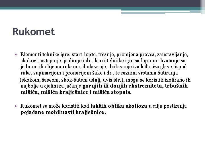Rukomet • Elementi tehnike igre, start-lopte, trčanje, promjena pravca, zaustavljanje, skokovi, ustajanje, padanje i Rukomet • Elementi tehnike igre, start-lopte, trčanje, promjena pravca, zaustavljanje, skokovi, ustajanje, padanje i