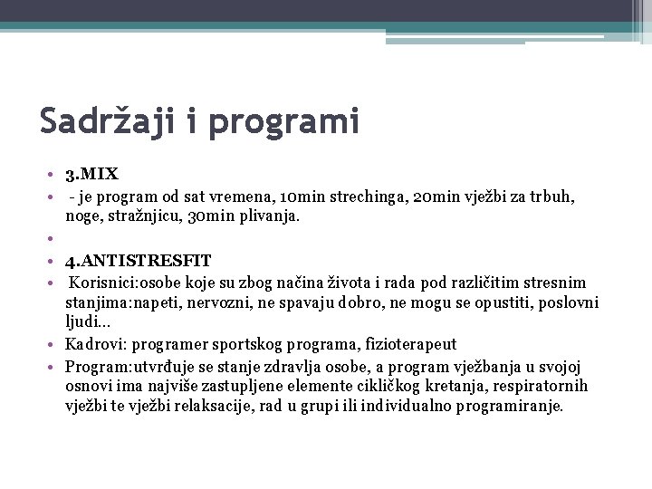 Sadržaji i programi • 3. MIX • - je program od sat vremena, 10