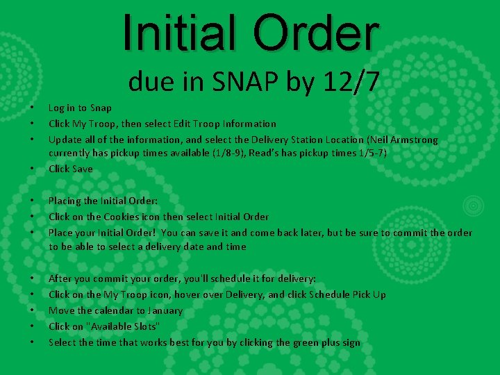 Initial Order due in SNAP by 12/7 • • Log in to Snap Click