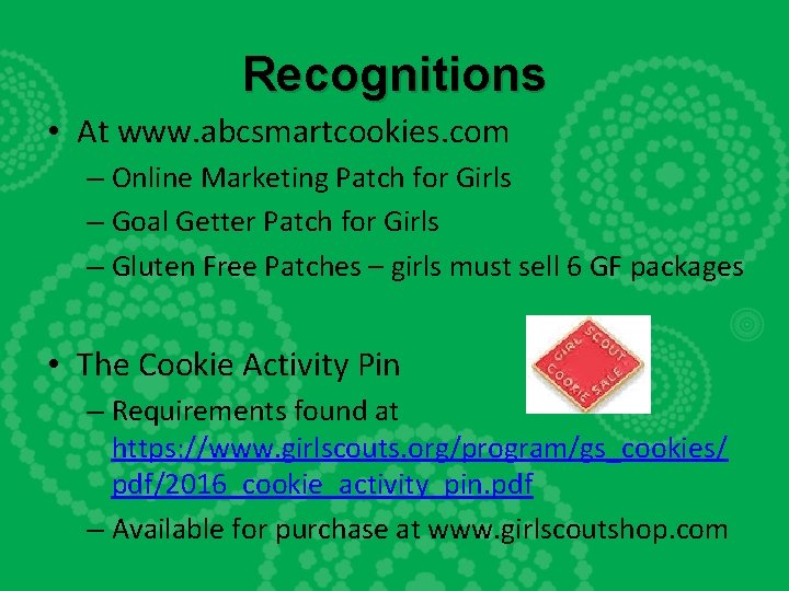 Recognitions • At www. abcsmartcookies. com – Online Marketing Patch for Girls – Goal