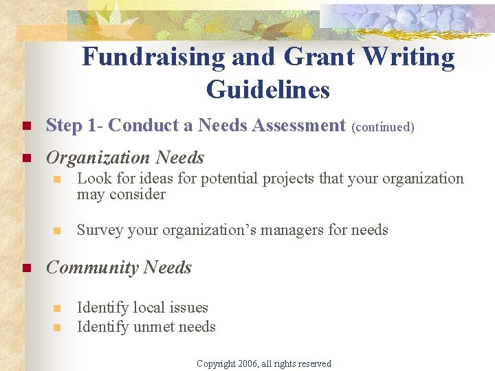 Fundraising and Grant Writing Guidelines n Step 1 - Conduct a Needs Assessment (continued)