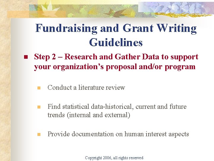 Fundraising and Grant Writing Guidelines n Step 2 – Research and Gather Data to