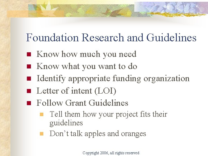 Foundation Research and Guidelines n n n Know how much you need Know what