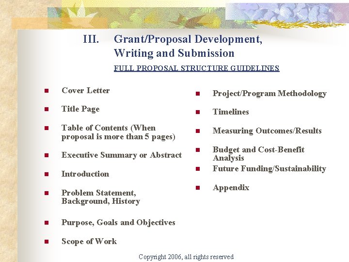 III. Grant/Proposal Development, Writing and Submission FULL PROPOSAL STRUCTURE GUIDELINES n Cover Letter n