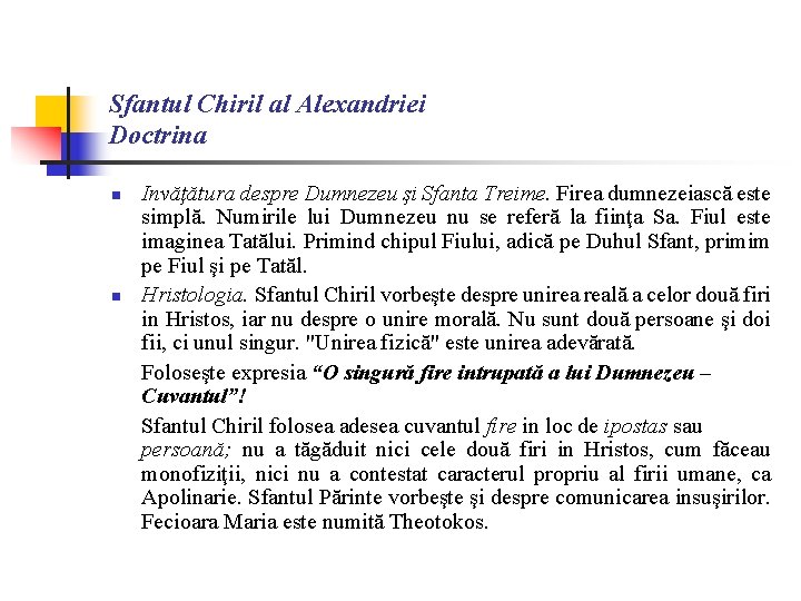 Sfantul Chiril al Alexandriei Doctrina n n Invăţătura despre Dumnezeu şi Sfanta Treime. Firea