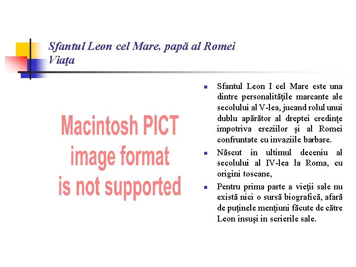 Sfantul Leon cel Mare, papă al Romei Viaţa n n n Sfantul Leon I