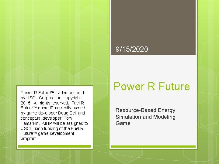 9/15/2020 Power R Future™ trademark held by USCL Corporation, copyright 2015. All rights reserved.