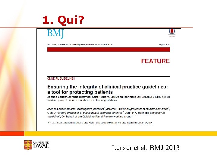 1. Qui? Lenzer et al. BMJ 2013 