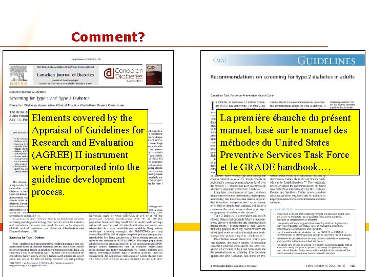 Comment? Elements covered by the Appraisal of Guidelines for Research and Evaluation (AGREE) II