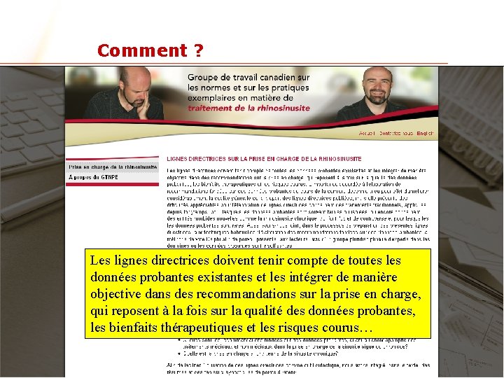 Comment ? Les lignes directrices doivent tenir compte de toutes les données probantes existantes