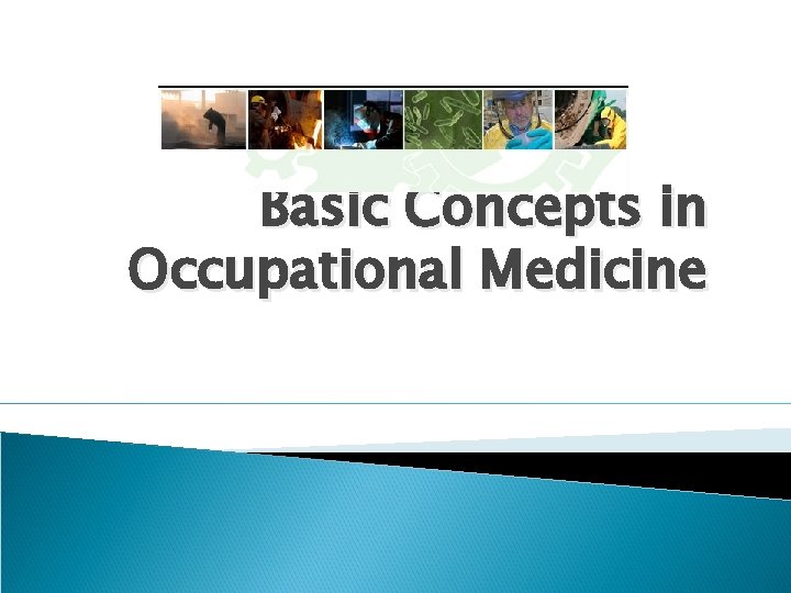 Basic Concepts in Occupational Medicine 