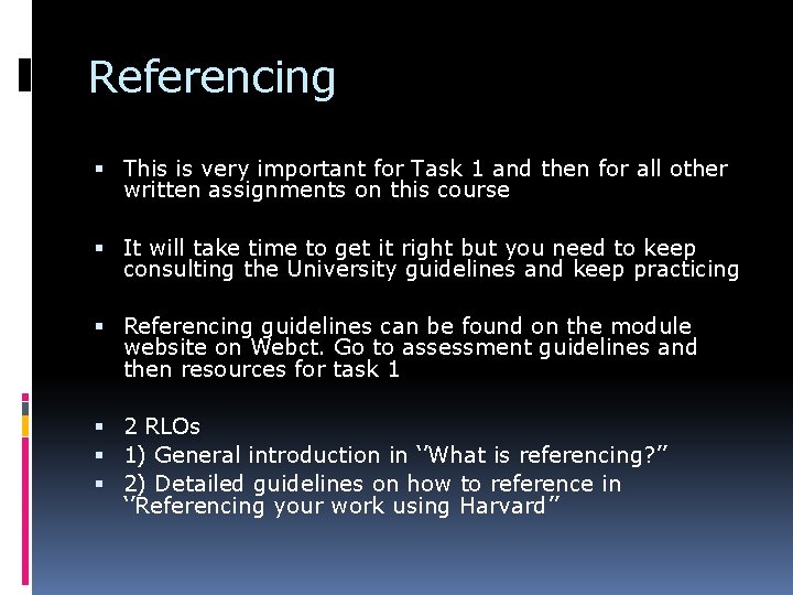 Referencing This is very important for Task 1 and then for all other written