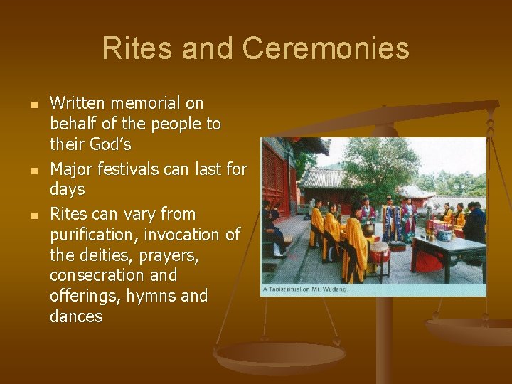 Rites and Ceremonies n n n Written memorial on behalf of the people to