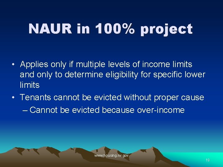 NAUR in 100% project • Applies only if multiple levels of income limits and